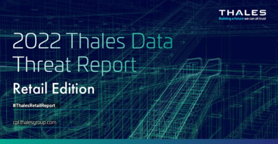 2022 Thales Data Threat Report Retail Edition | Blue Cube Security